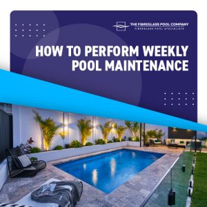 how-to-perform-weekly-pool-maintenance-featuredimage