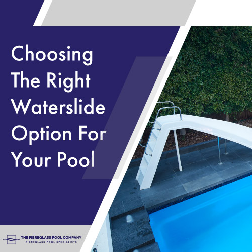 choosing-the-right-waterslide-for-your-pool