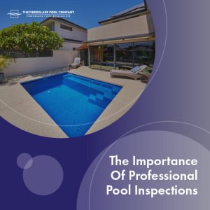 the-importance-of-professional-pool-inspections-featuredimage