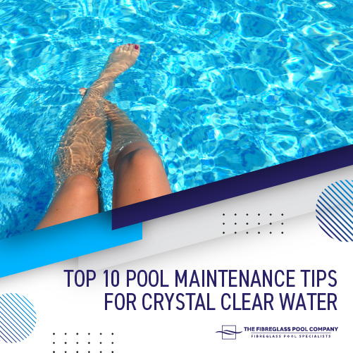 top-10-pool-maintenance-tips-for-crystal-clear-water-featuredimage